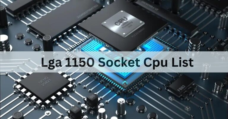 Lga1150 Socket Cpu List