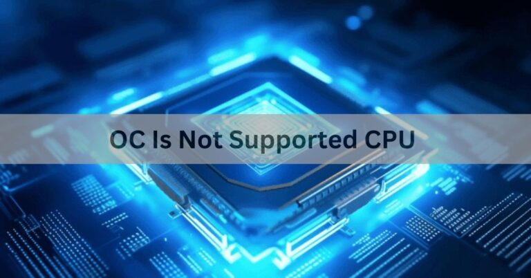 OC Is Not Supported CPU