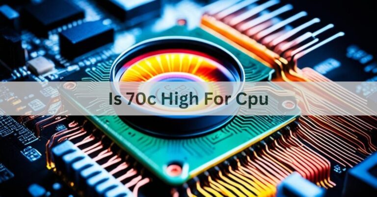 Is 70c High For Cpu