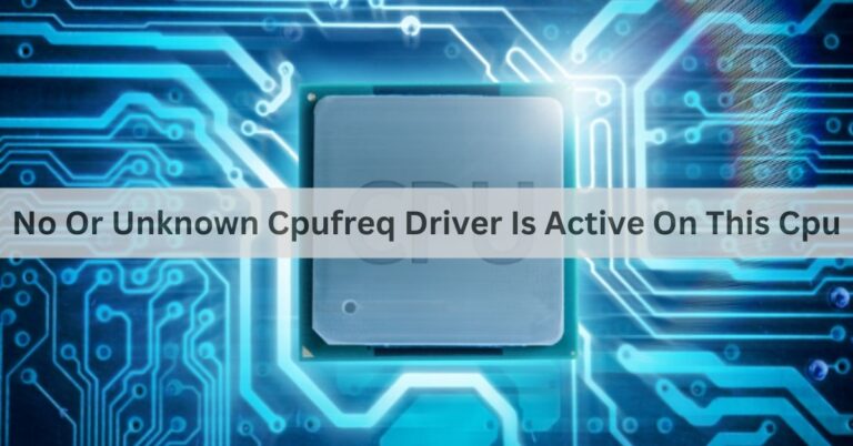 No Or Unknown Cpufreq Driver Is Active On This Cpu